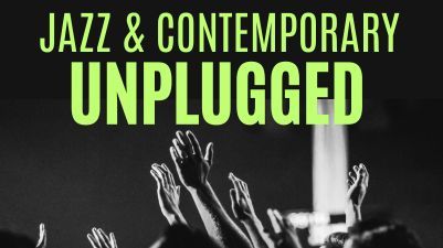 Jazz and Contemporary Unplugged
