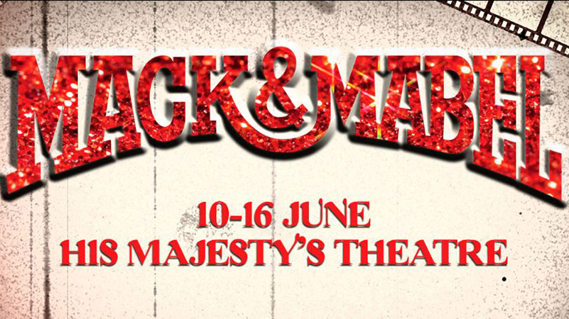 Mack and Mabel Mack and Mabel by the Western Australian Academy of Performing Arts