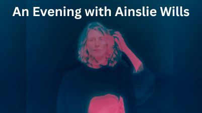 An Evening with Ainslie Wills