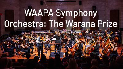 WAAPA Symphony Orchestra: The Warana Prize